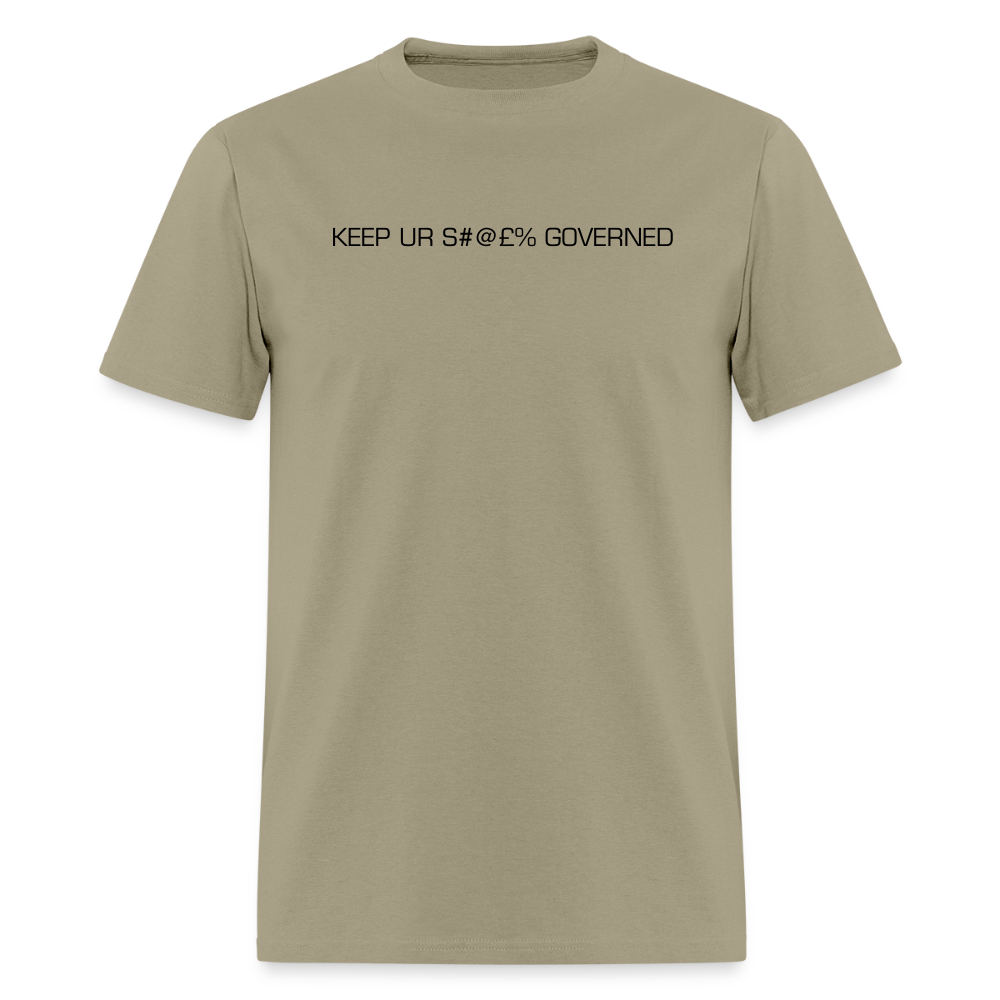 Men's T-Shirt | GILDAN 5000 KEEP UR S#@£% GOVERNED - khaki