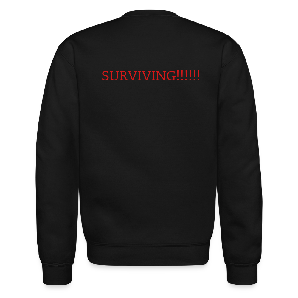 Crewneck Sweatshirt How are you doing? SURVIVING - black