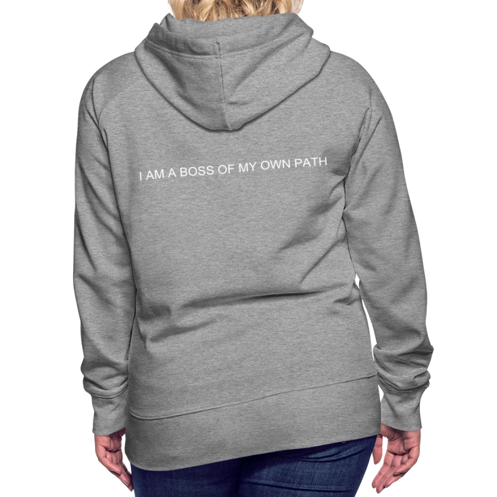 Women’s Premium Hoodie I AM A BOSS OF MY OWN PATH - heather grey