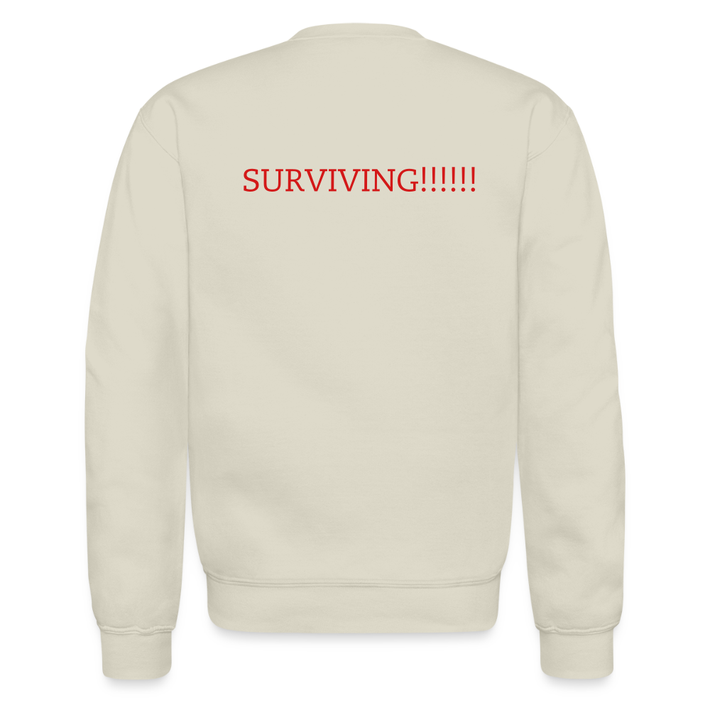 Crewneck Sweatshirt How are you doing? SURVIVING - Sand