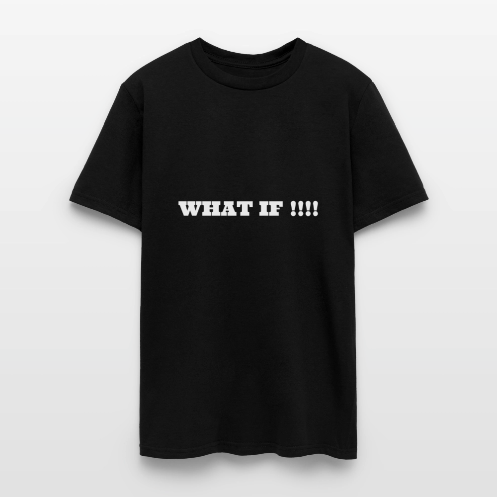 Men's T-Shirt | GILDAN 5000 WHAT IF !!!! - black