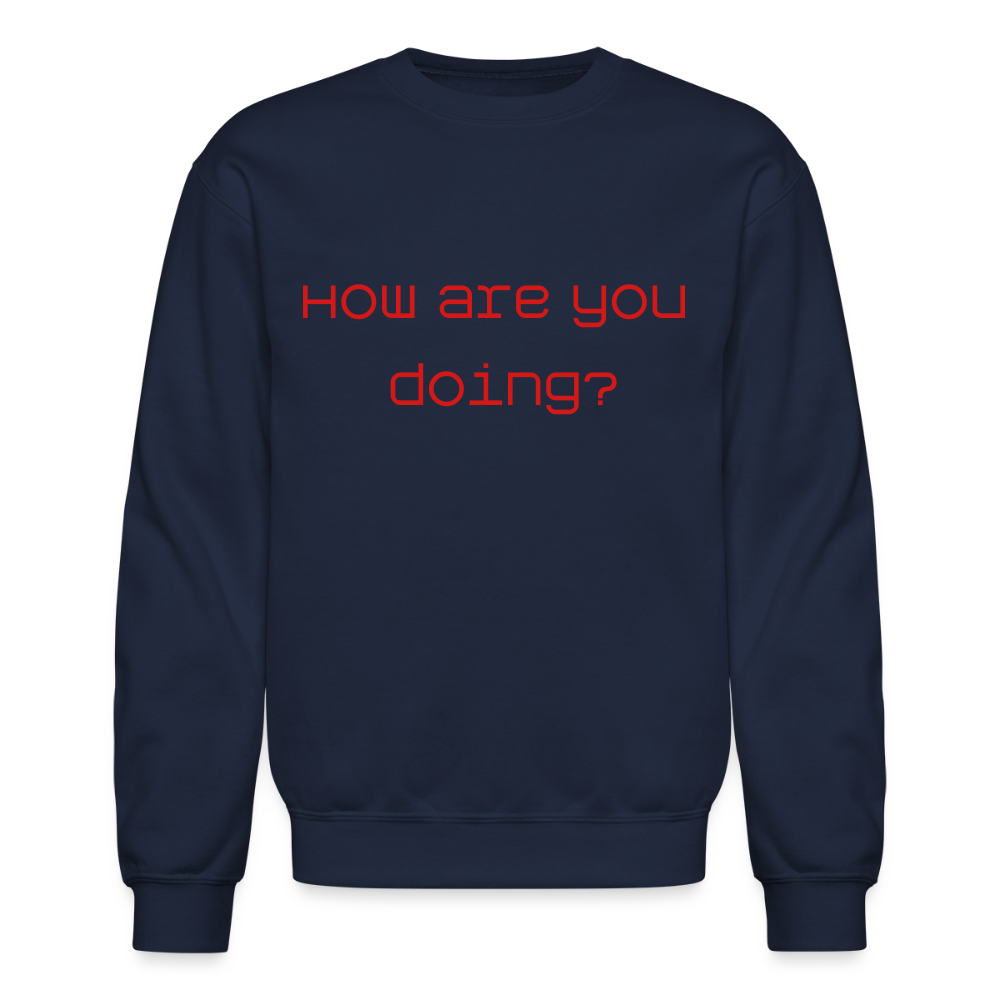 Crewneck Sweatshirt How are you doing? SURVIVING - navy
