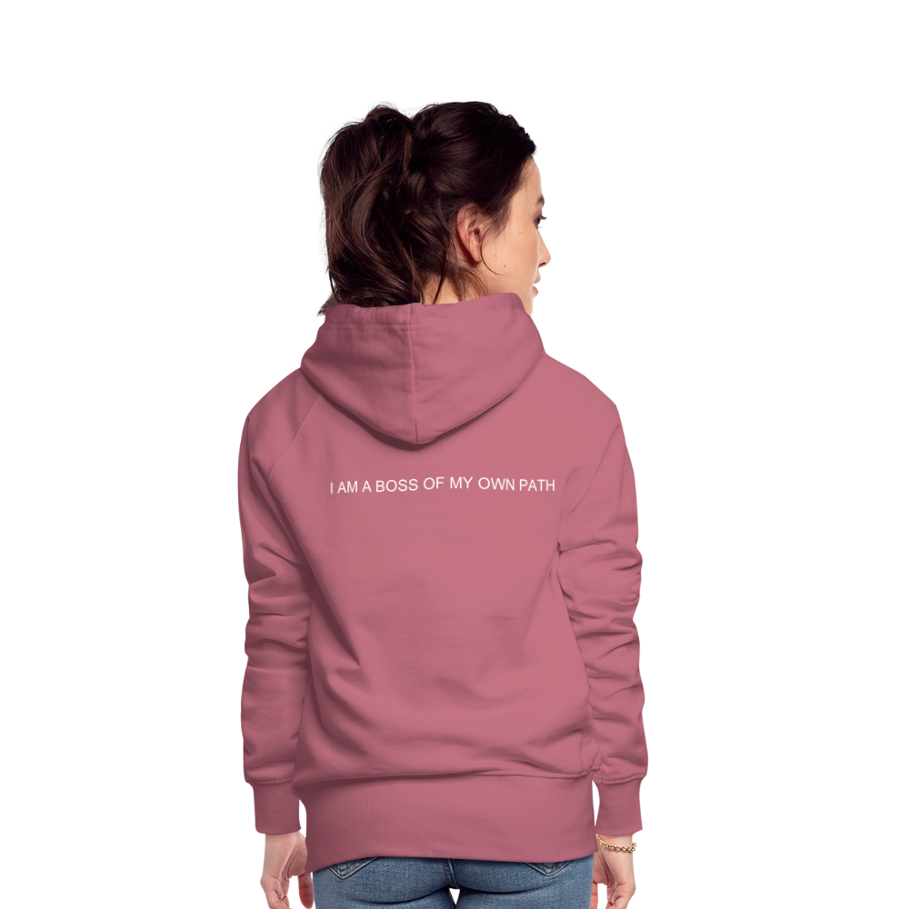 Women’s Premium Hoodie I AM A BOSS OF MY OWN PATH - mauve