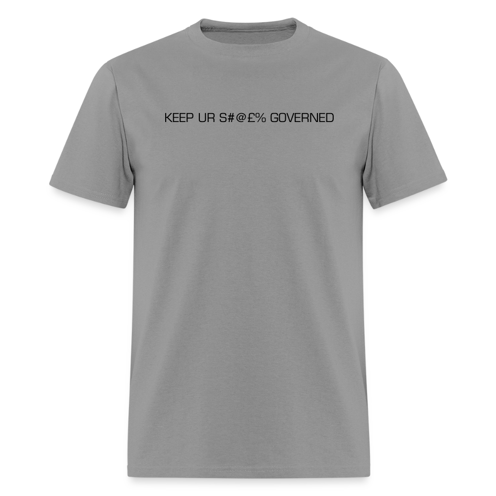 Men's T-Shirt | GILDAN 5000 KEEP UR S#@£% GOVERNED - rock