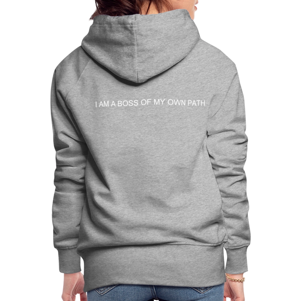 Women’s Premium Hoodie I AM A BOSS OF MY OWN PATH - heather grey