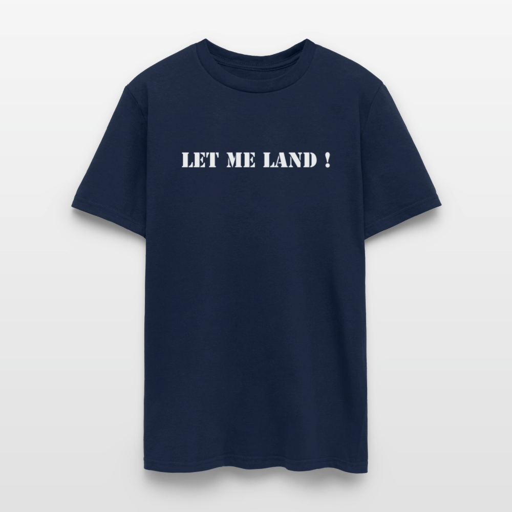 Men's T-Shirt | GILDAN 5000 LET ME LAND - navy