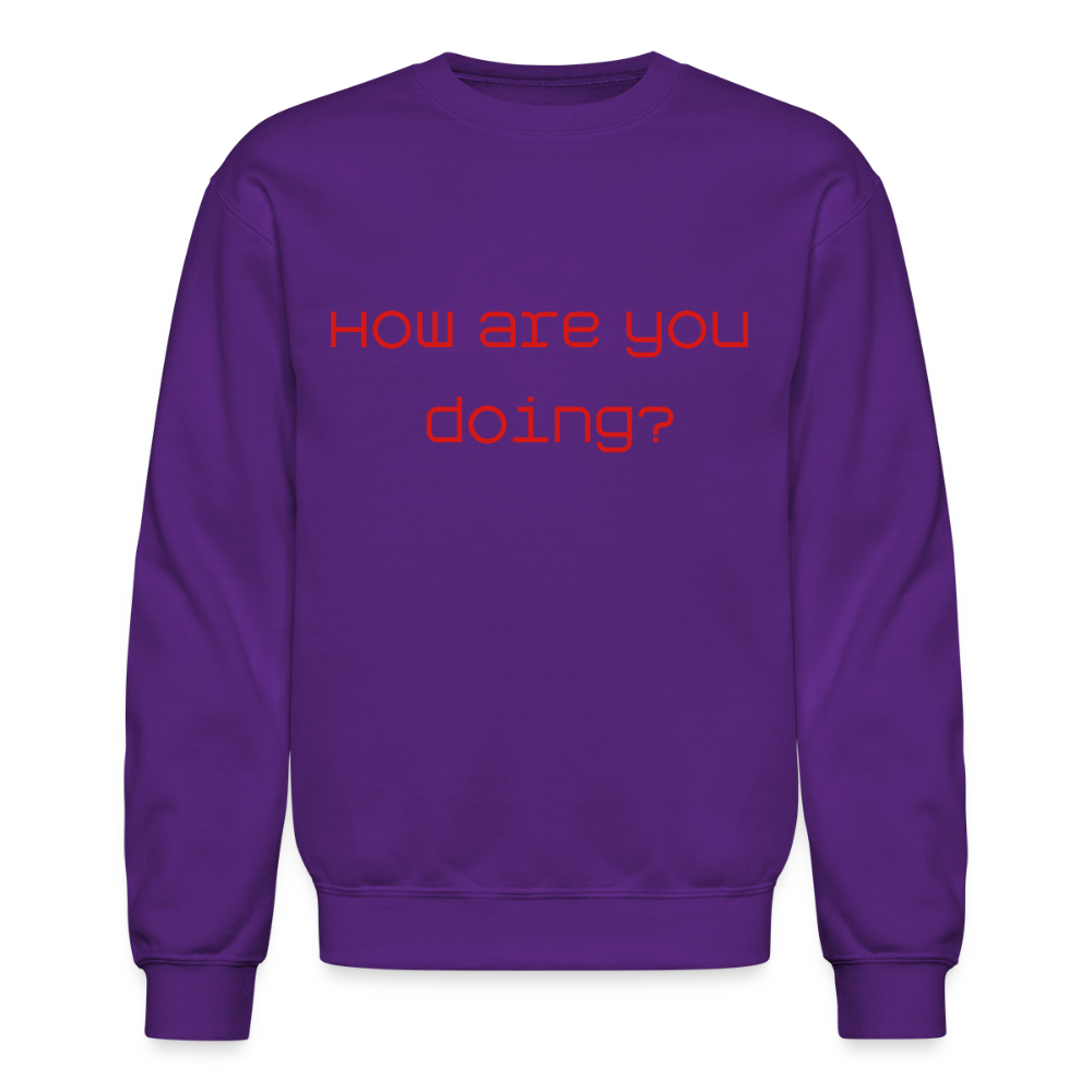 Crewneck Sweatshirt How are you doing? SURVIVING - purple