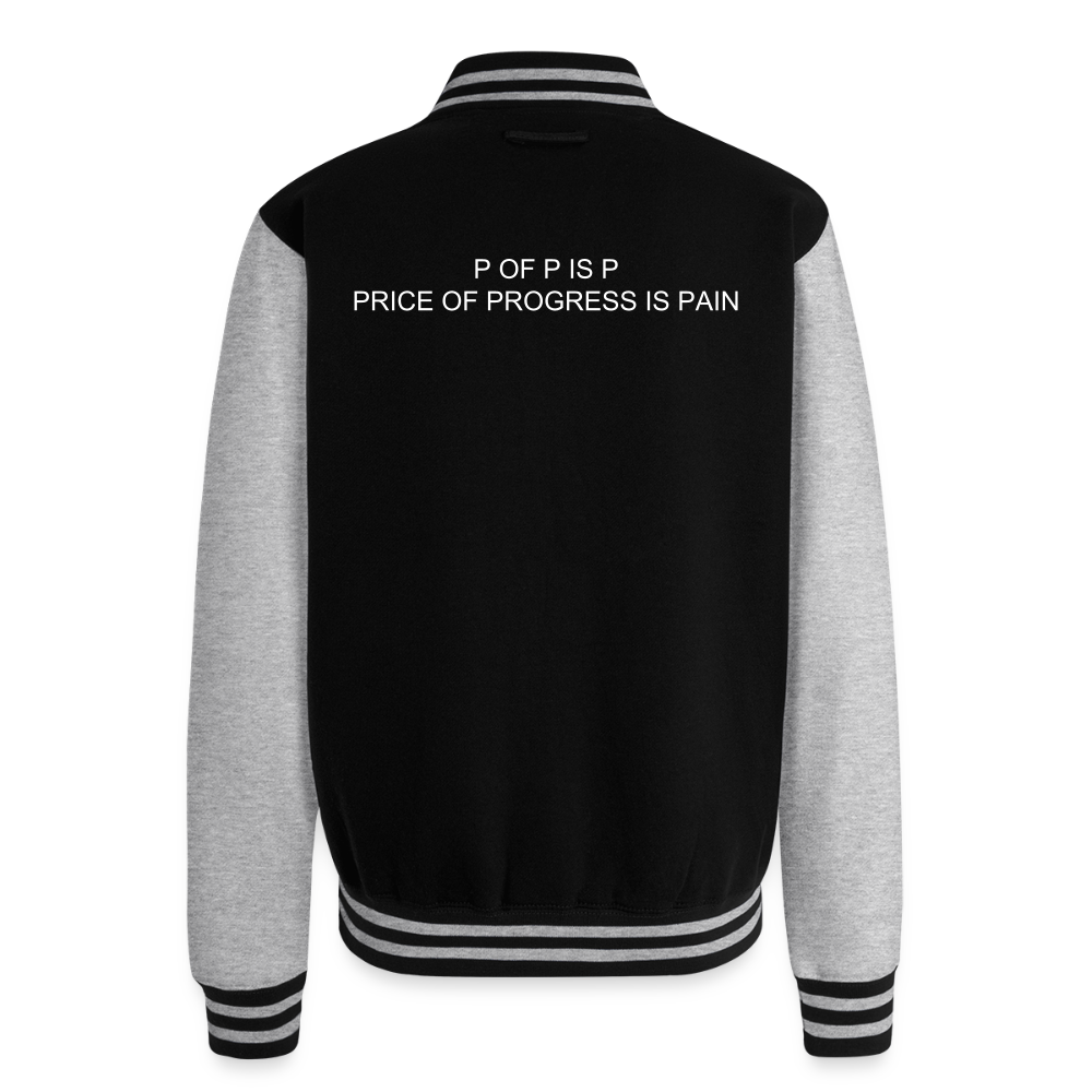 Just Hoods Heavyweight Letterman Jacket P OF P IS P PRICE OF PROGRESS IS PAIN - black/heather grey