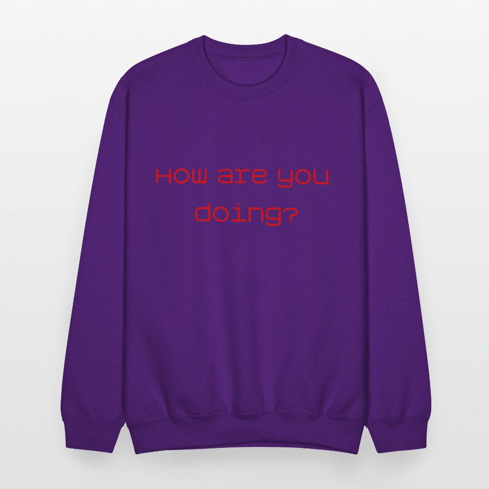 Crewneck Sweatshirt How are you doing? SURVIVING - purple