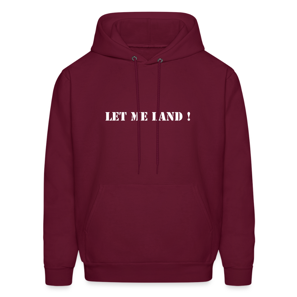 Men's Hoodie LET ME LAND ! - burgundy