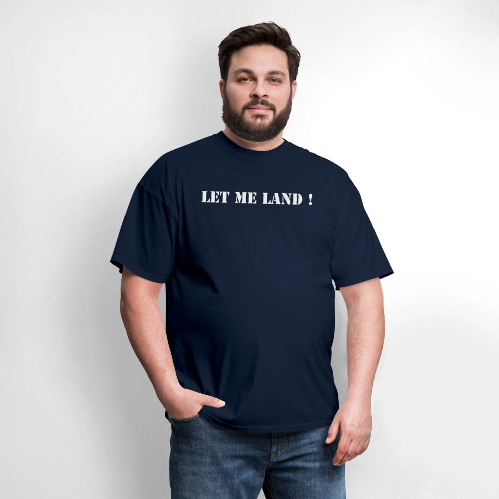 Men's T-Shirt | GILDAN 5000 LET ME LAND - navy