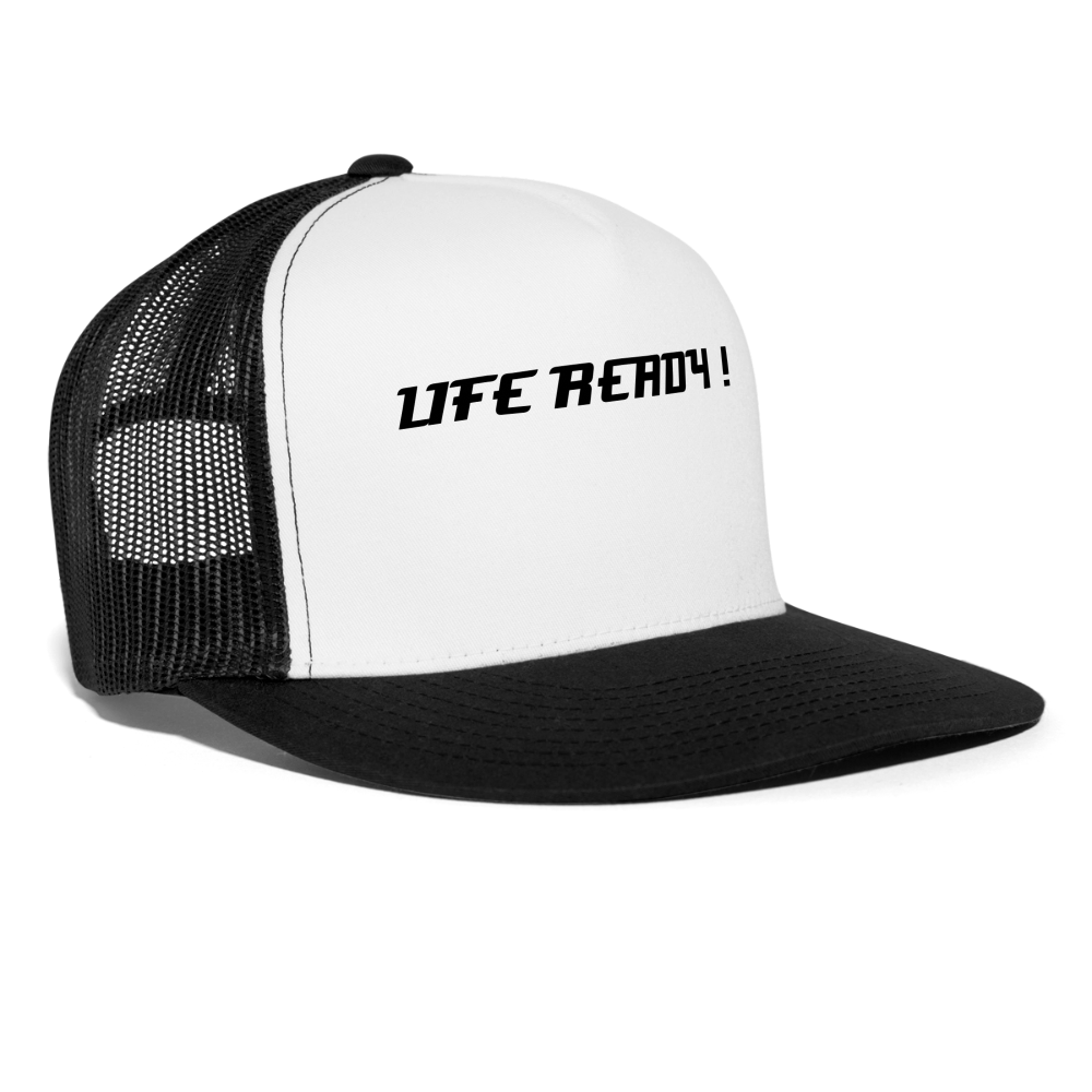 Trucker Hat LIFE READY ! - white/black