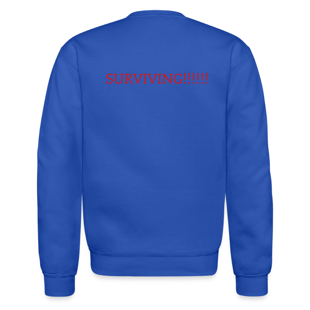 Crewneck Sweatshirt How are you doing? SURVIVING - royal blue
