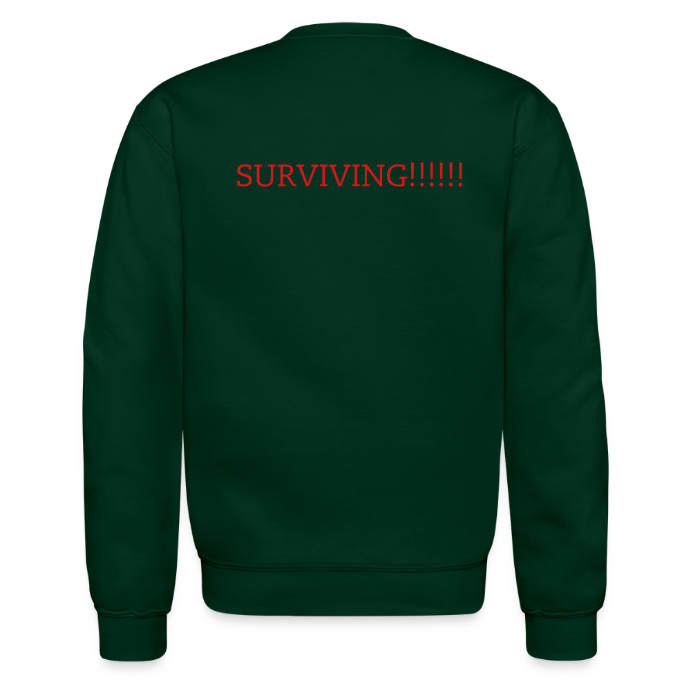 Crewneck Sweatshirt How are you doing? SURVIVING - forest green