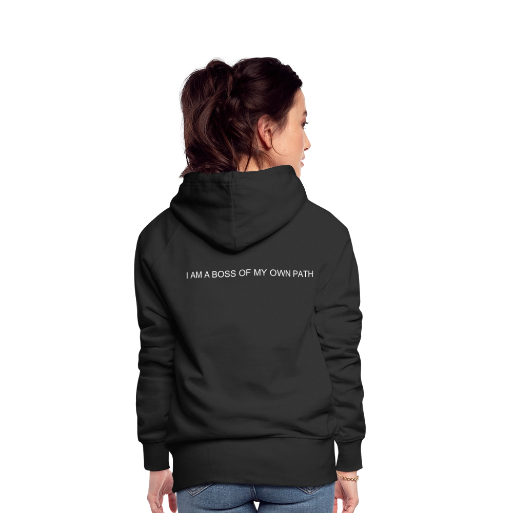 Women’s Premium Hoodie I AM A BOSS OF MY OWN PATH - black