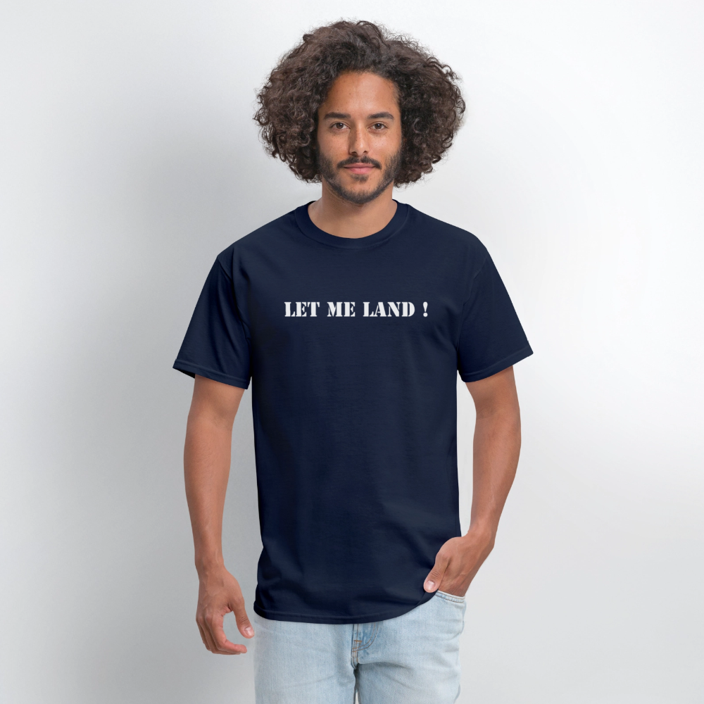 Men's T-Shirt | GILDAN 5000 LET ME LAND - navy