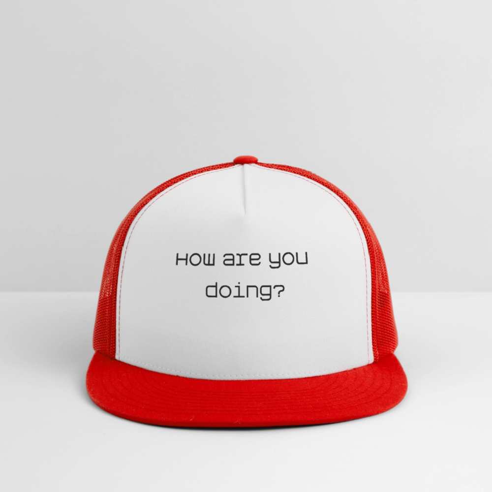 Trucker Hat How are you doing? - white/red