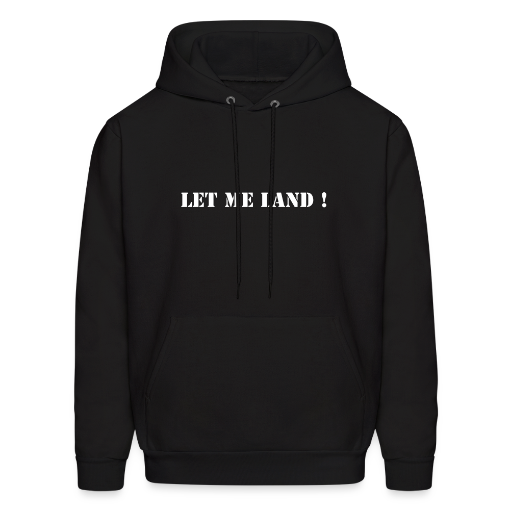 Men's Hoodie LET ME LAND ! - black