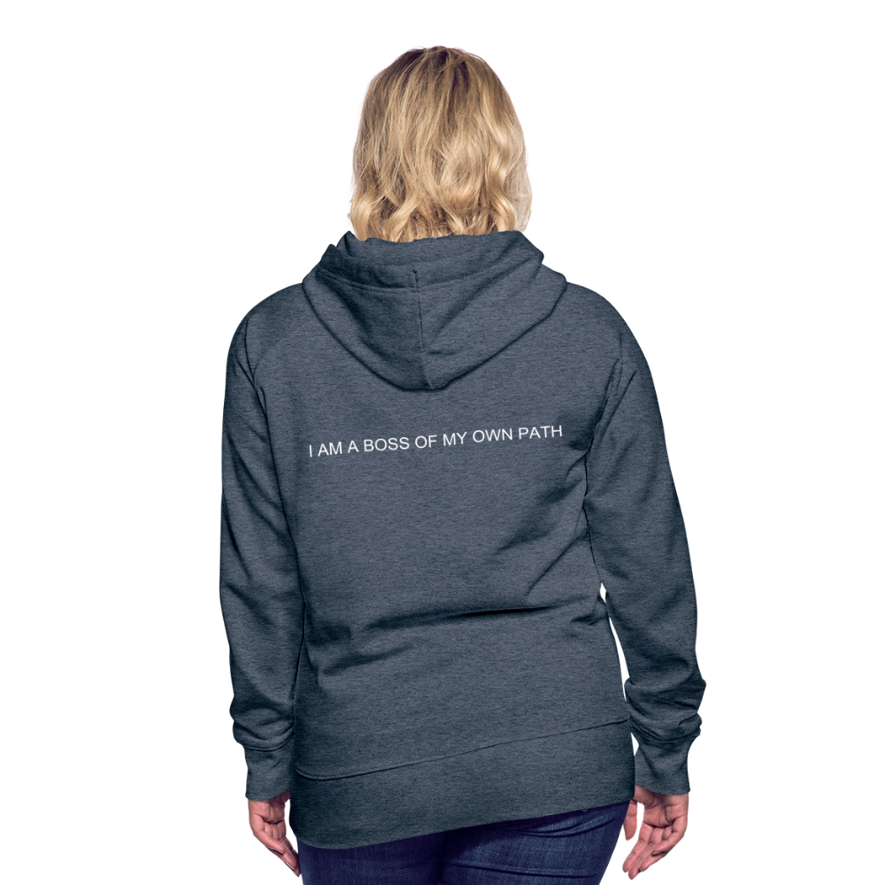 Women’s Premium Hoodie I AM A BOSS OF MY OWN PATH - heather denim