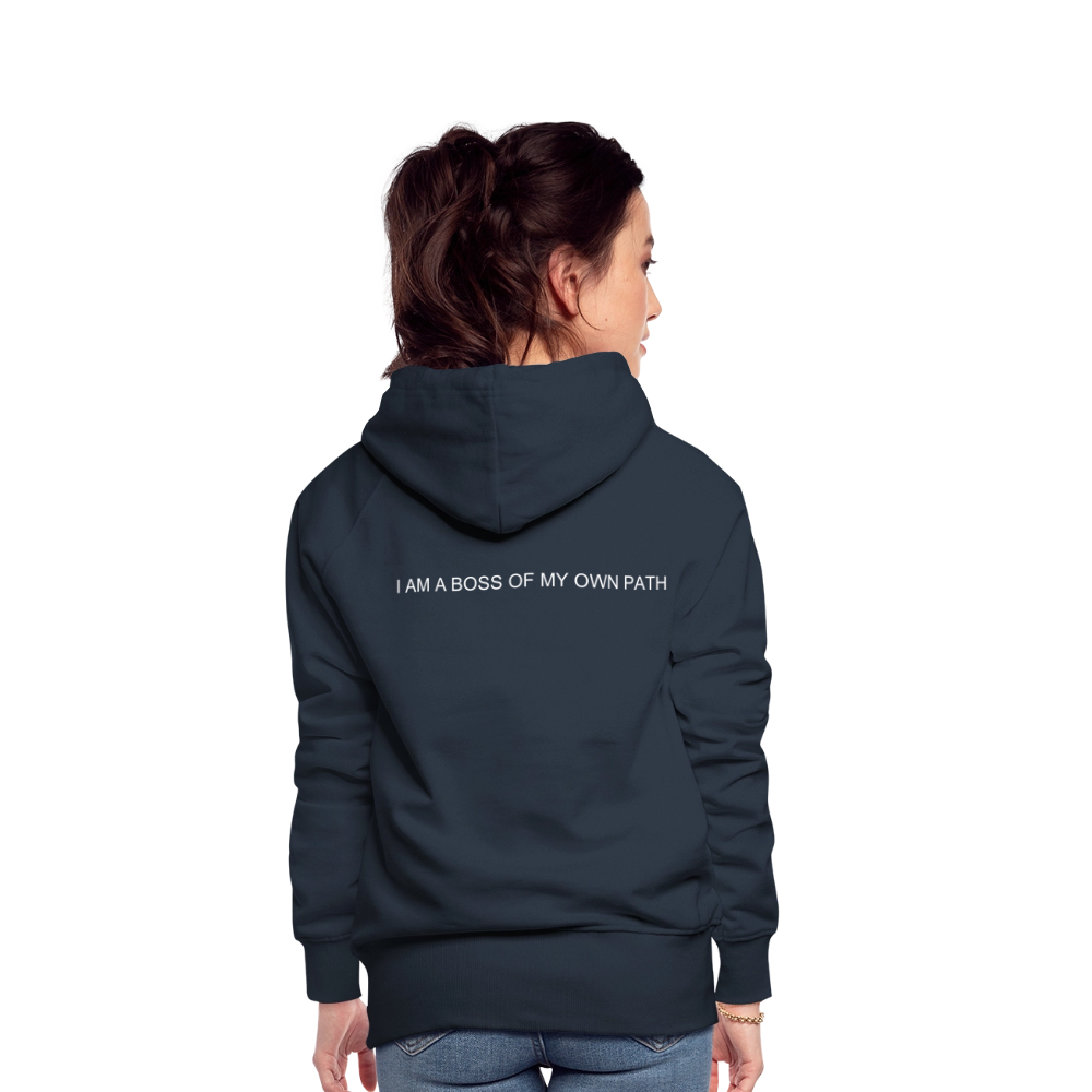 Women’s Premium Hoodie I AM A BOSS OF MY OWN PATH - navy