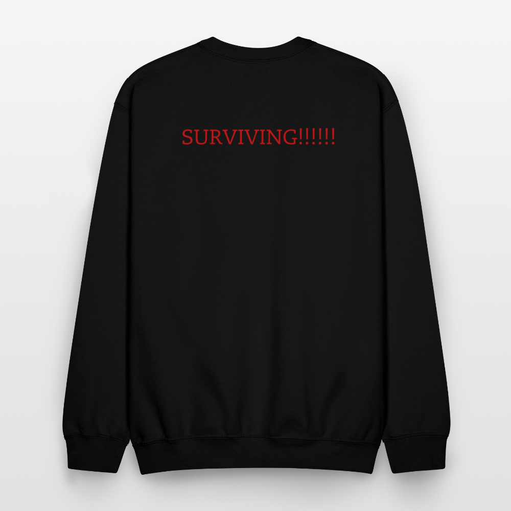 Crewneck Sweatshirt How are you doing? SURVIVING - black
