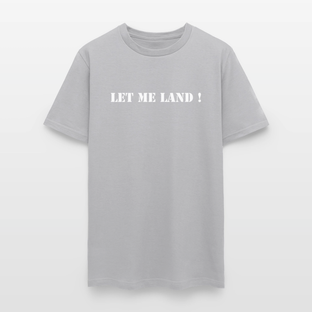 Men's T-Shirt | GILDAN 5000 LET ME LAND - rock
