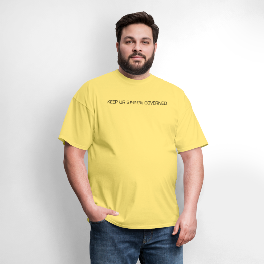 Men's T-Shirt | GILDAN 5000 KEEP UR S#@£% GOVERNED - cornsilk