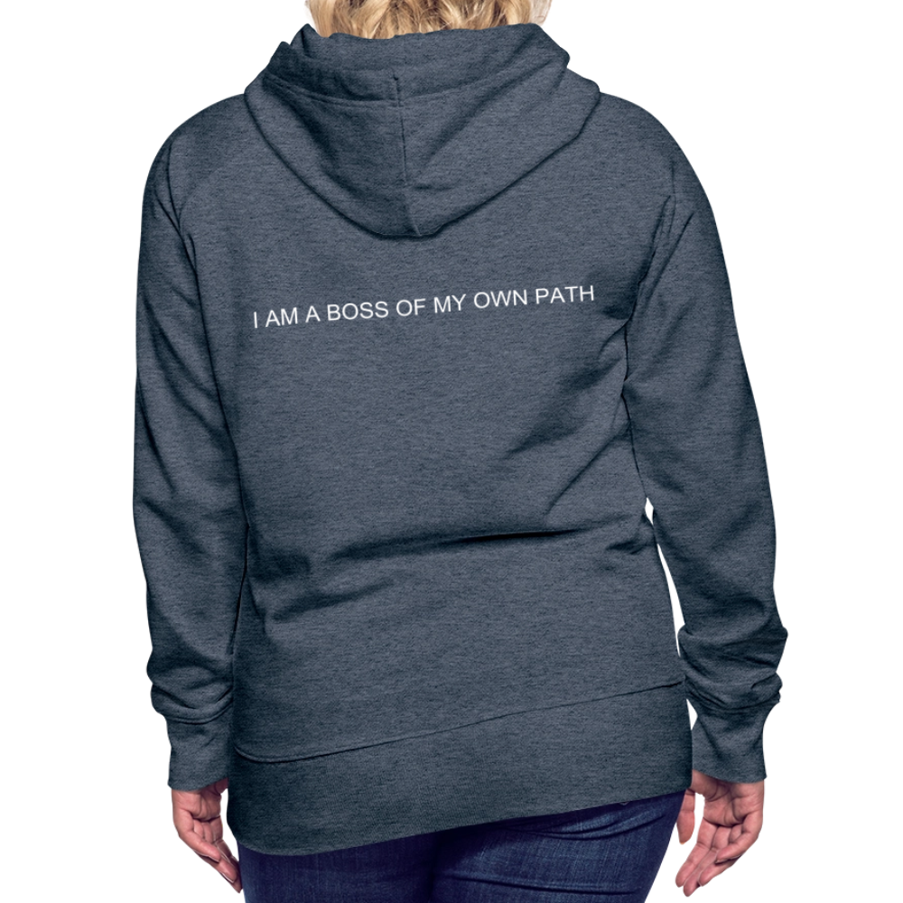 Women’s Premium Hoodie I AM A BOSS OF MY OWN PATH - heather denim