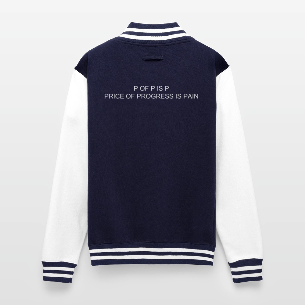 Just Hoods Heavyweight Letterman Jacket P OF P IS P PRICE OF PROGRESS IS PAIN - navy/white