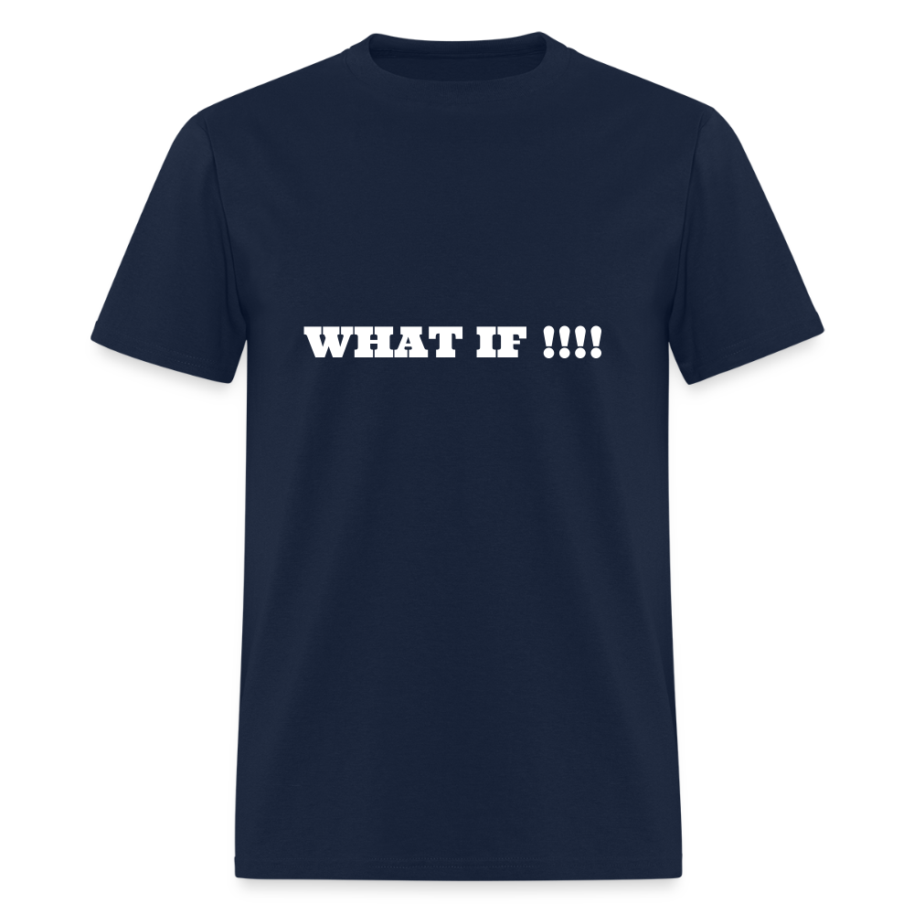 Men's T-Shirt | GILDAN 5000 WHAT IF !!!! - navy