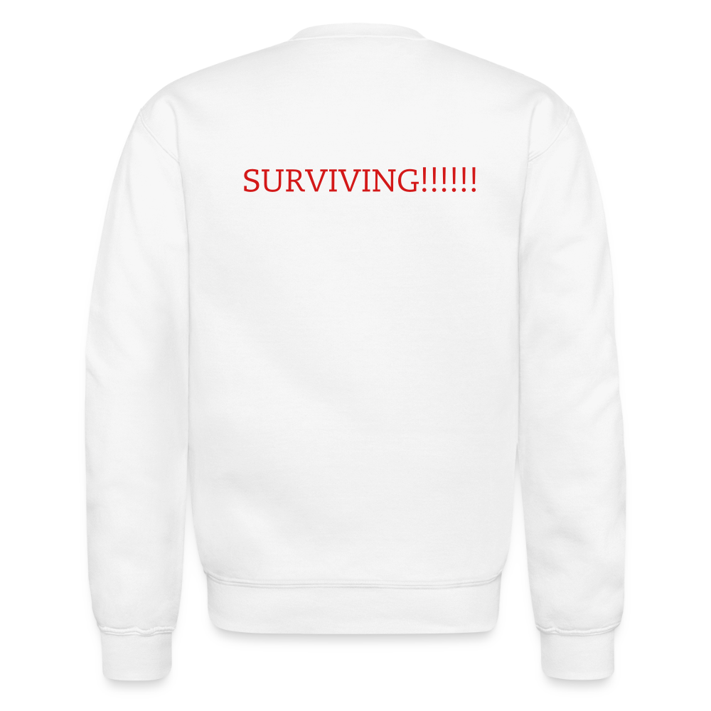 Crewneck Sweatshirt How are you doing? SURVIVING - white