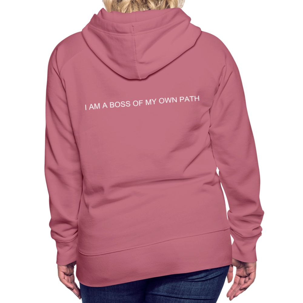 Women’s Premium Hoodie I AM A BOSS OF MY OWN PATH - mauve