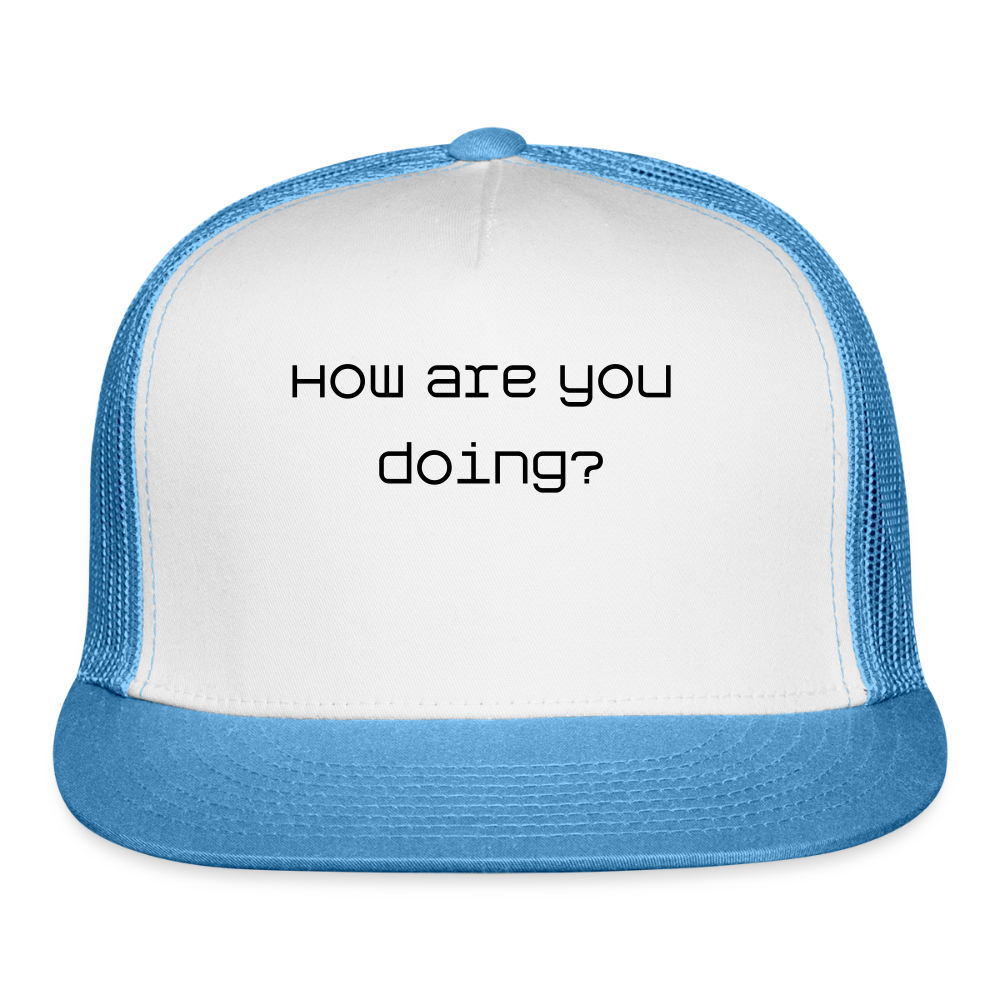 Trucker Hat How are you doing? - white/blue