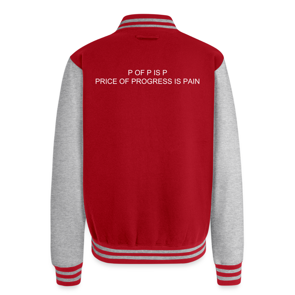 Just Hoods Heavyweight Letterman Jacket P OF P IS P PRICE OF PROGRESS IS PAIN - red/heather grey