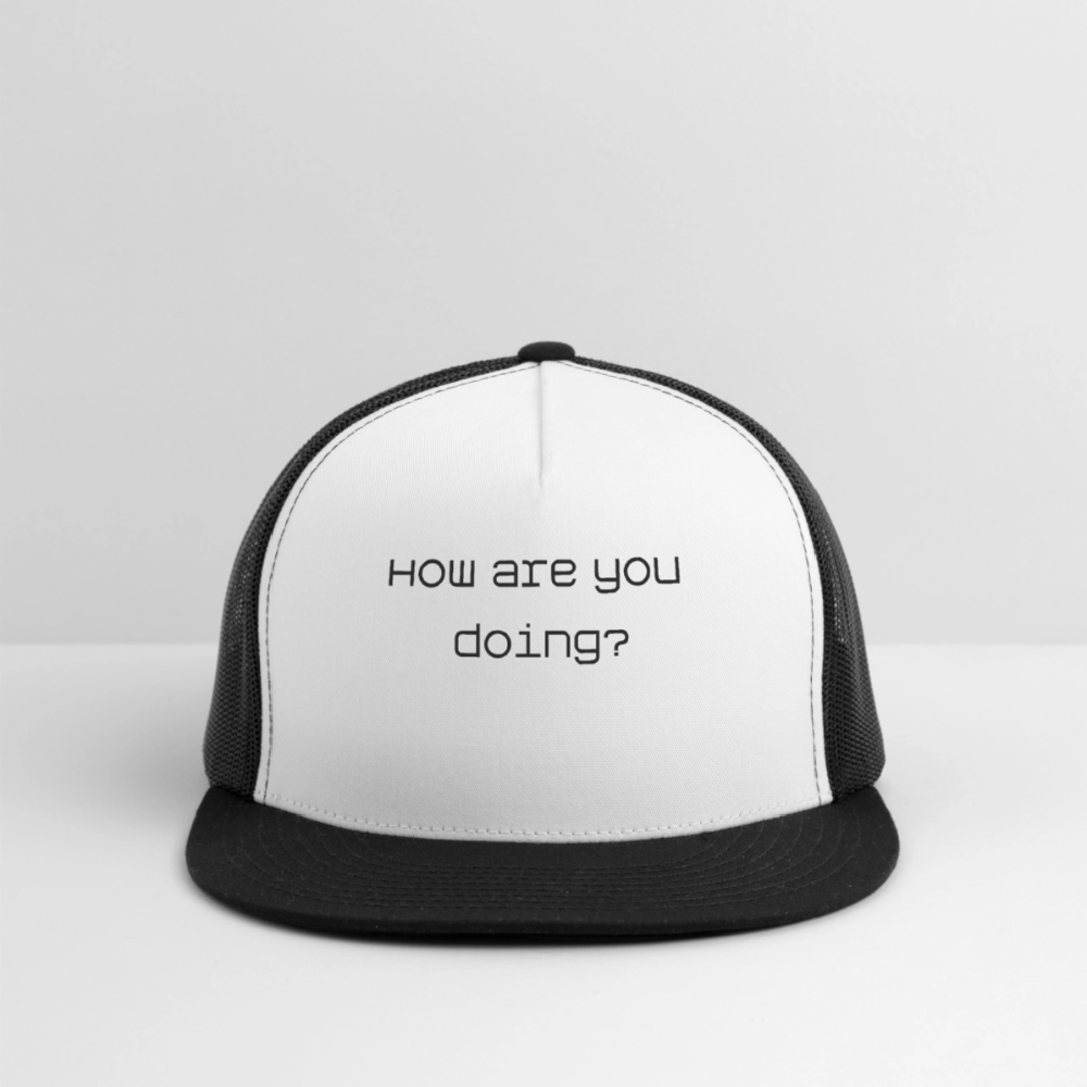 Trucker Hat How are you doing? - white/black
