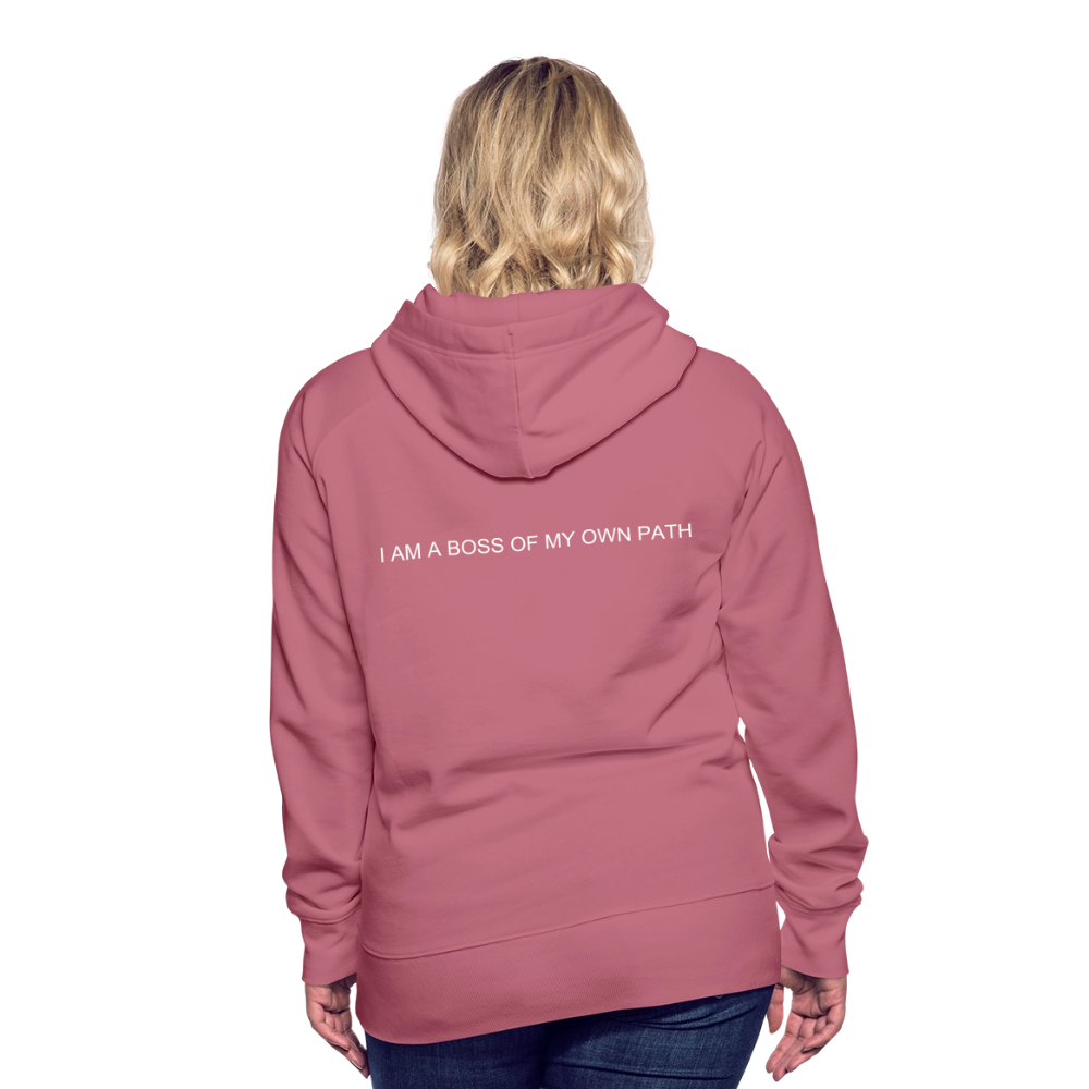 Women’s Premium Hoodie I AM A BOSS OF MY OWN PATH - mauve