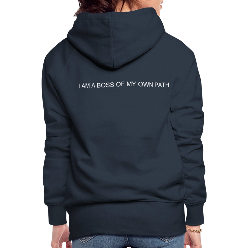 Women’s Premium Hoodie I AM A BOSS OF MY OWN PATH - navy