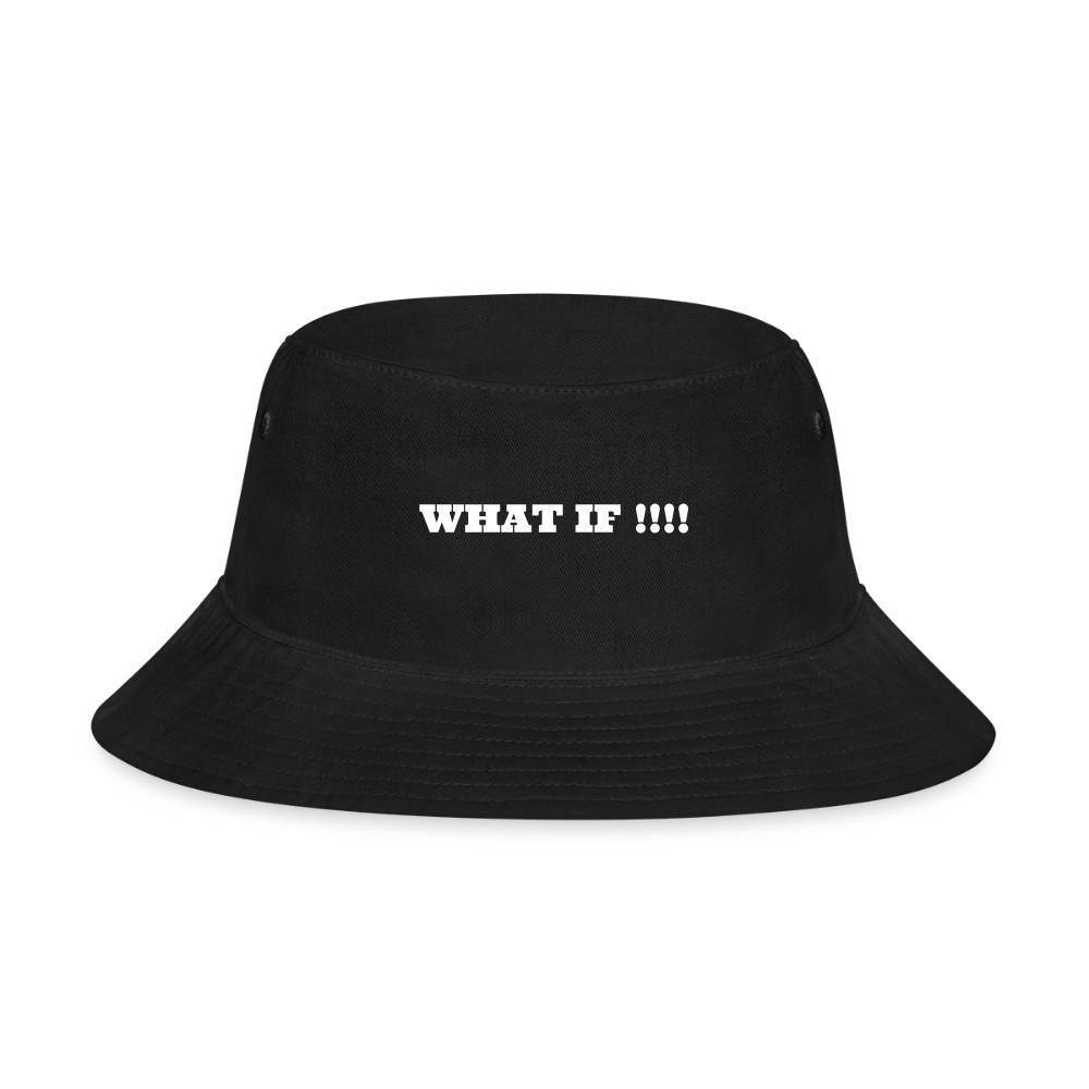 Bucket Hat WHAT IF !!!! - black