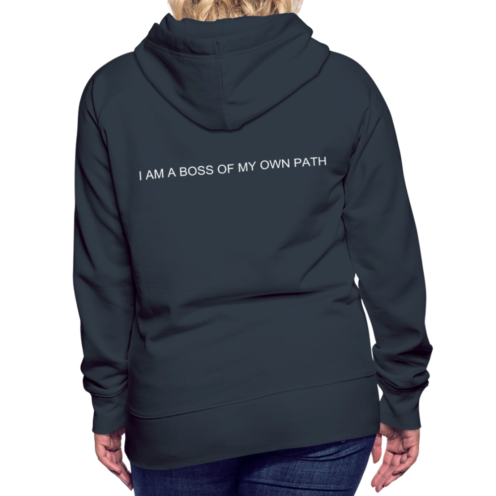 Women’s Premium Hoodie I AM A BOSS OF MY OWN PATH - navy