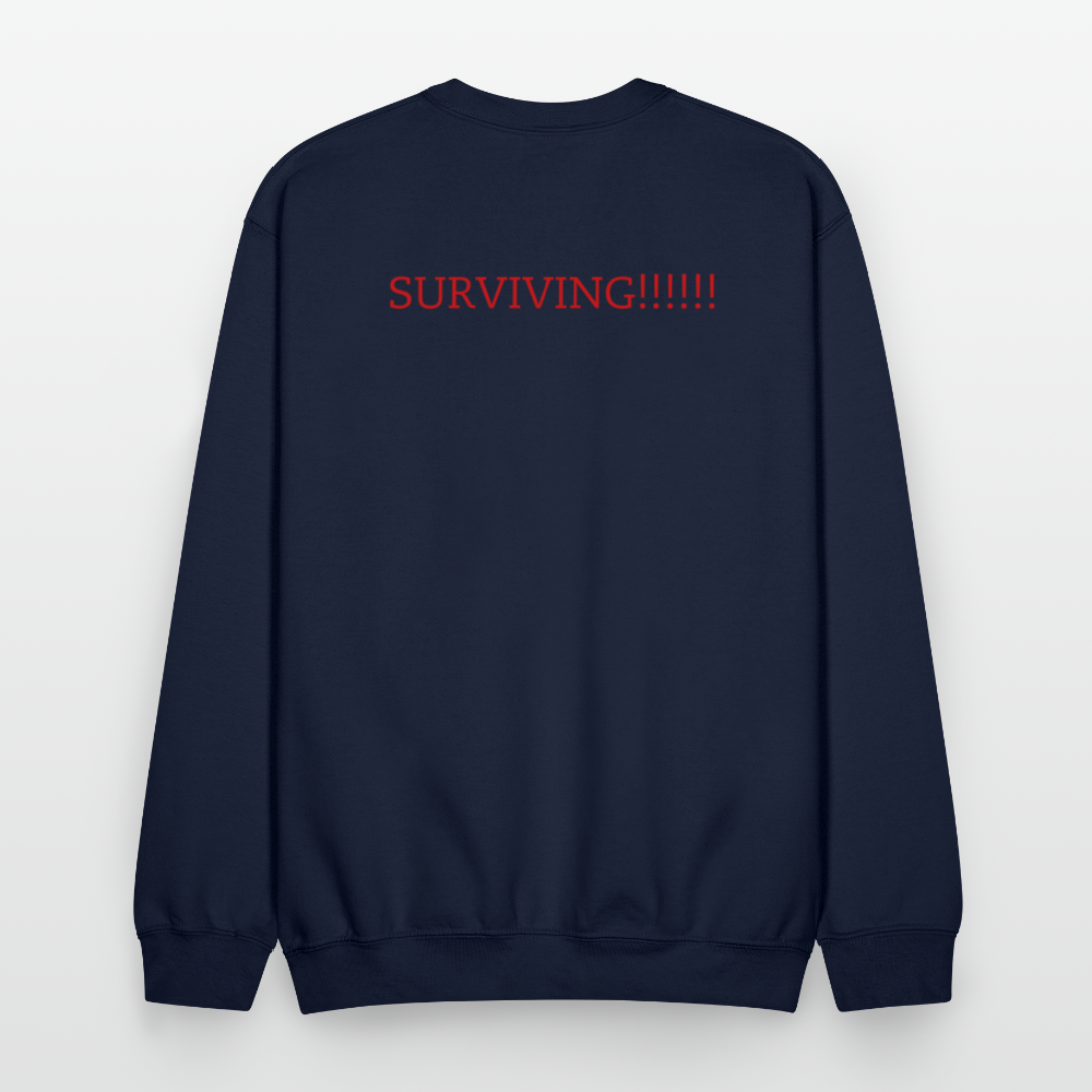 Crewneck Sweatshirt How are you doing? SURVIVING - navy