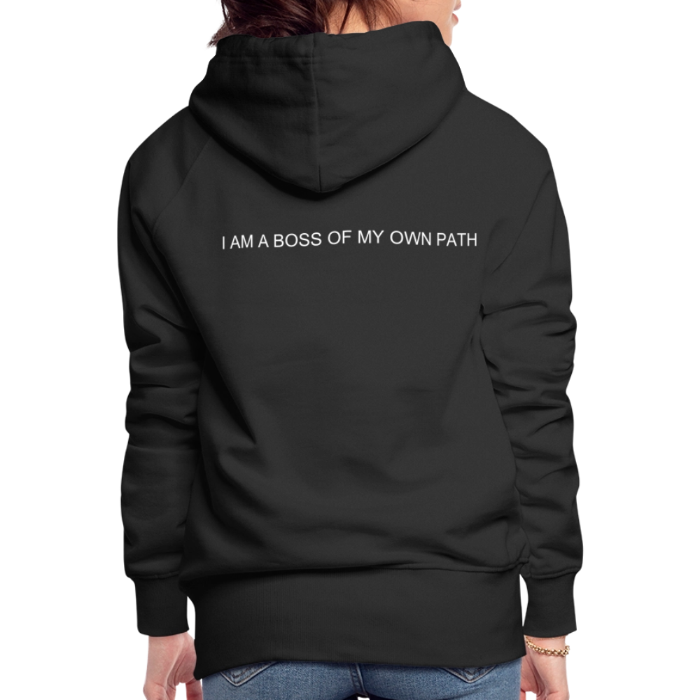 Women’s Premium Hoodie I AM A BOSS OF MY OWN PATH - black