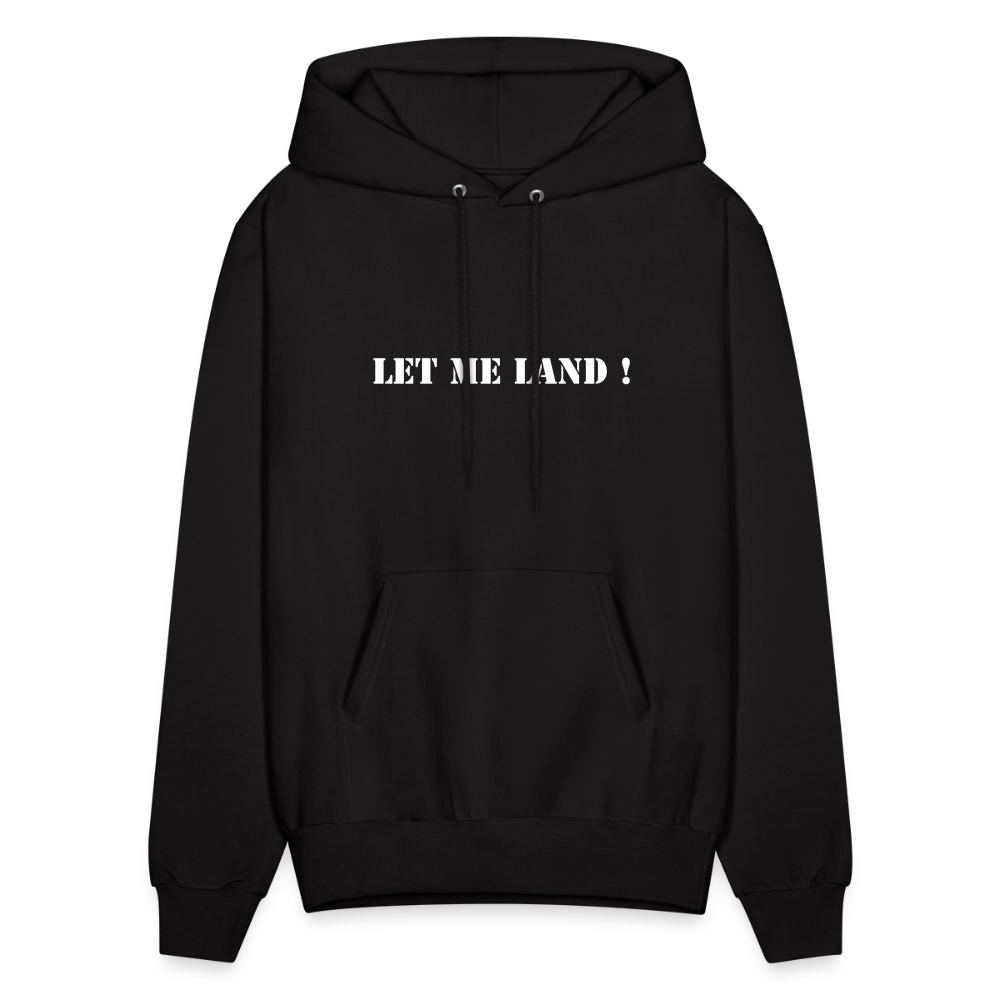 Men's Hoodie LET ME LAND ! - black