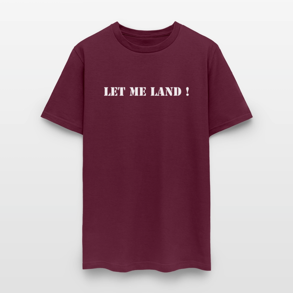 Men's T-Shirt | GILDAN 5000 LET ME LAND - burgundy