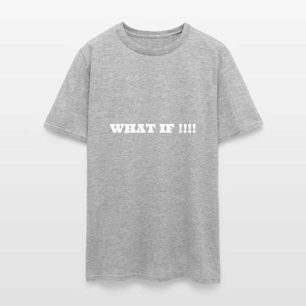 Men's T-Shirt | GILDAN 5000 WHAT IF !!!! - heather gray