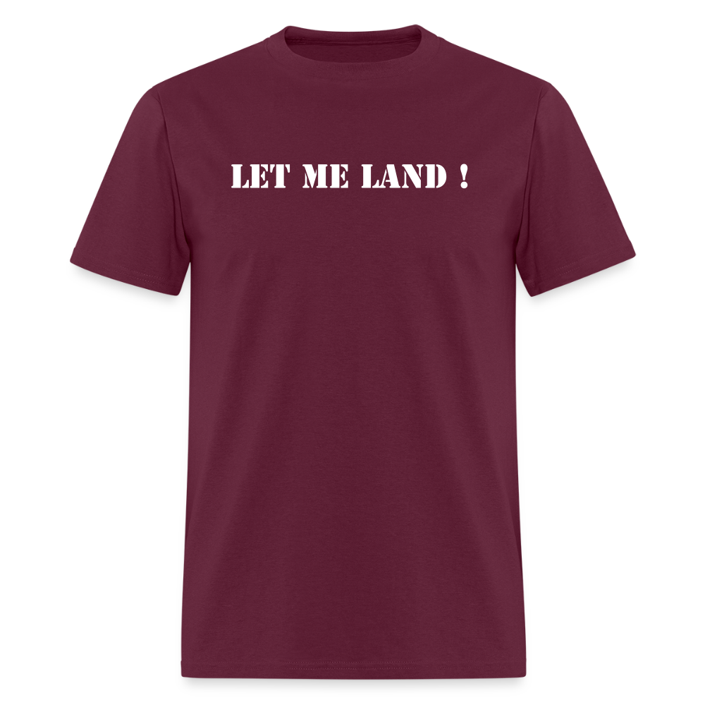 Men's T-Shirt | GILDAN 5000 LET ME LAND - burgundy
