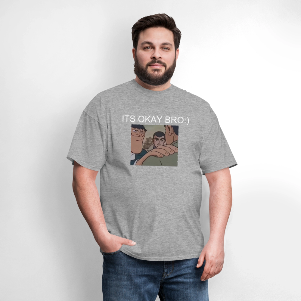Men's T-Shirt | GILDAN 5000 ITS OKAY BRO:) - heather gray
