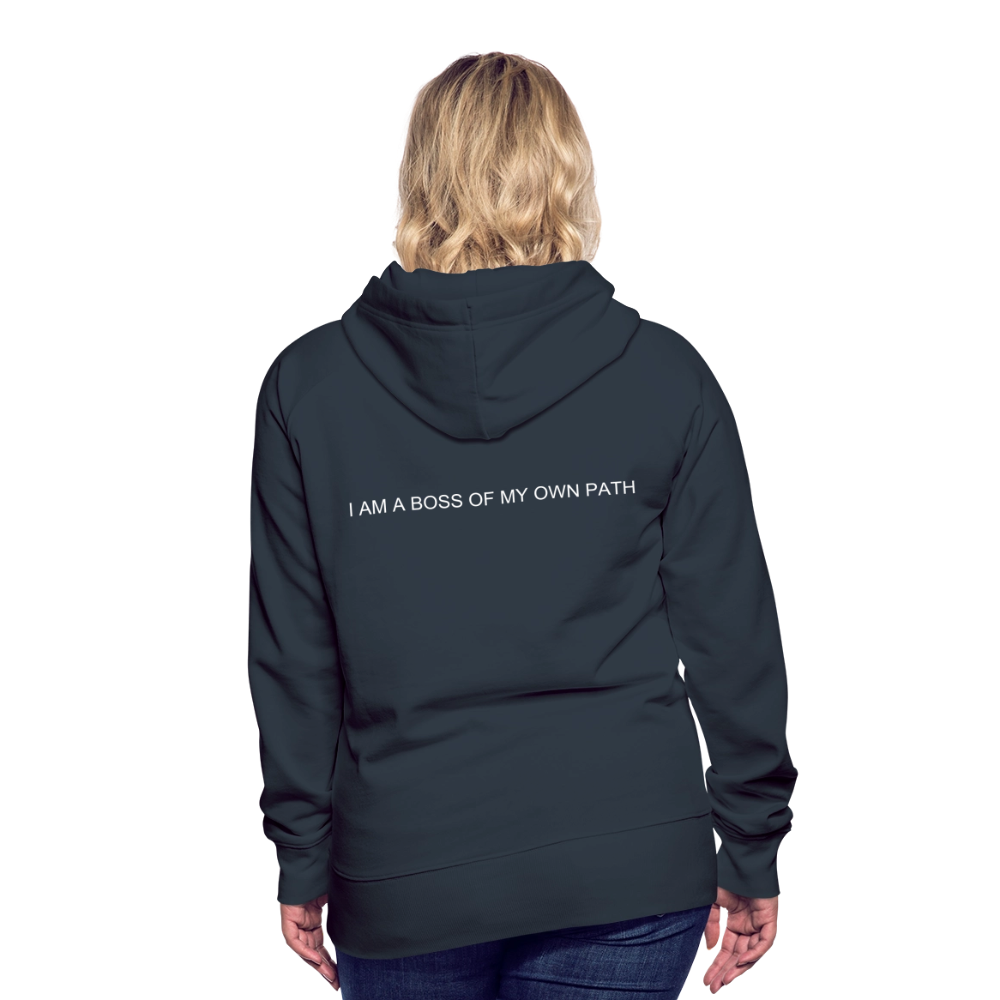 Women’s Premium Hoodie I AM A BOSS OF MY OWN PATH - navy