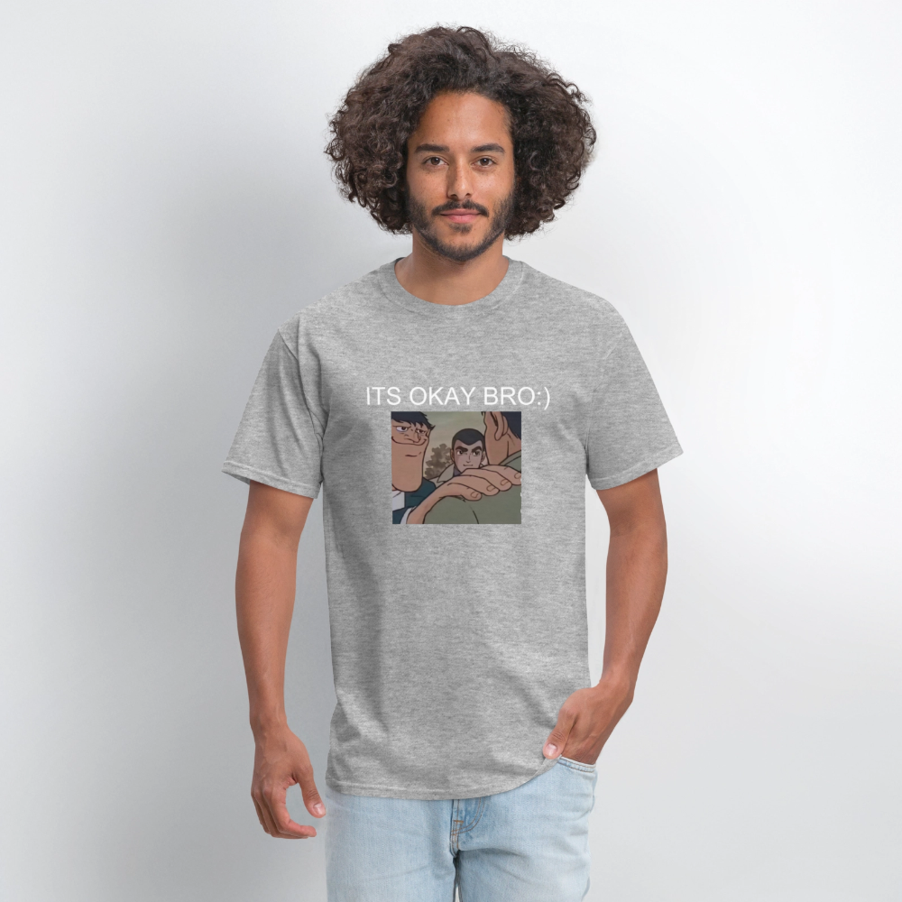 Men's T-Shirt | GILDAN 5000 ITS OKAY BRO:) - heather gray