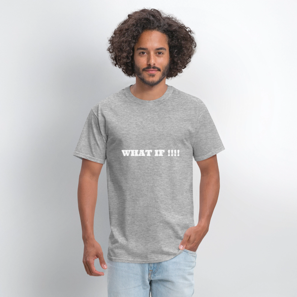 Men's T-Shirt | GILDAN 5000 WHAT IF !!!! - heather gray